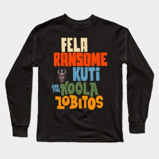 Legendary Afrobeat: Fela Kuti & Koola Lobitos Long Sleeve T-Shirt